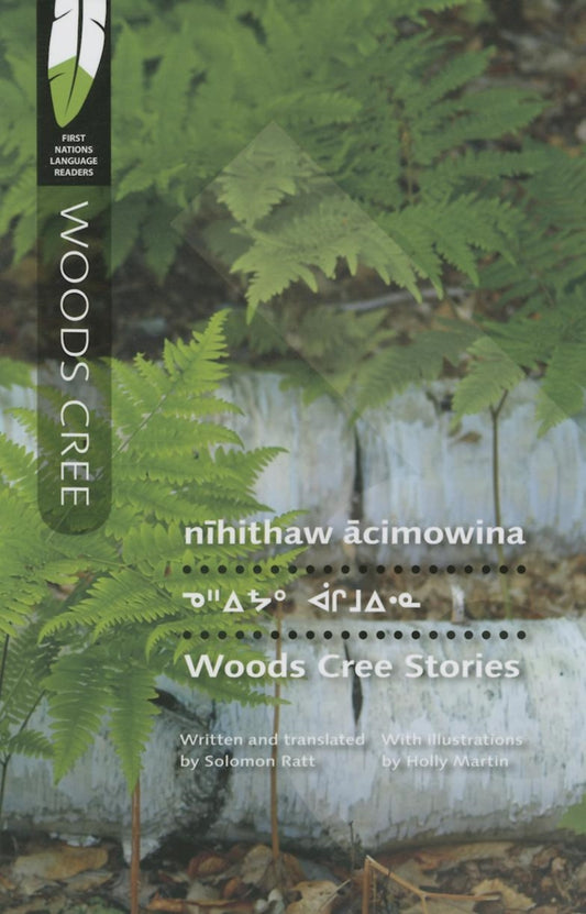 nīhithaw ācimowina/Woods Cree Stories