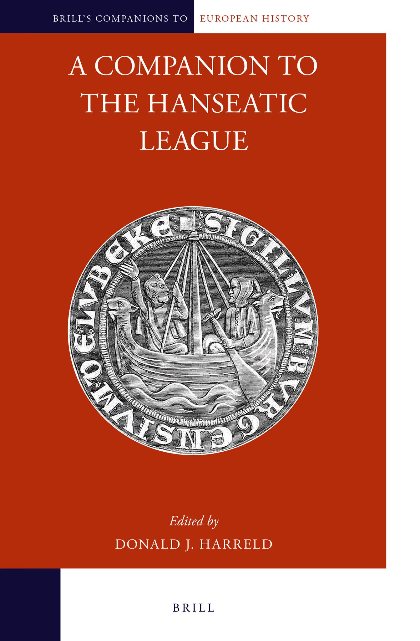 Cover image for A Companion to the Hanseatic League ISBN 9789004282889