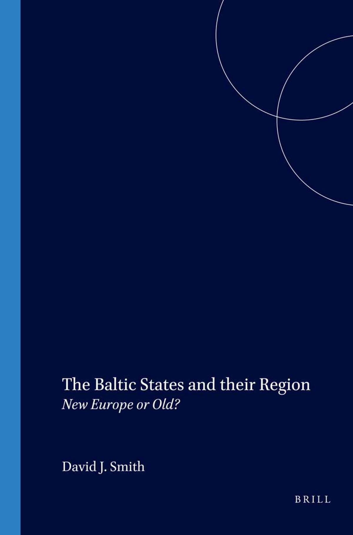 Cover image for The Baltic States and their Region ISBN 9789042016668