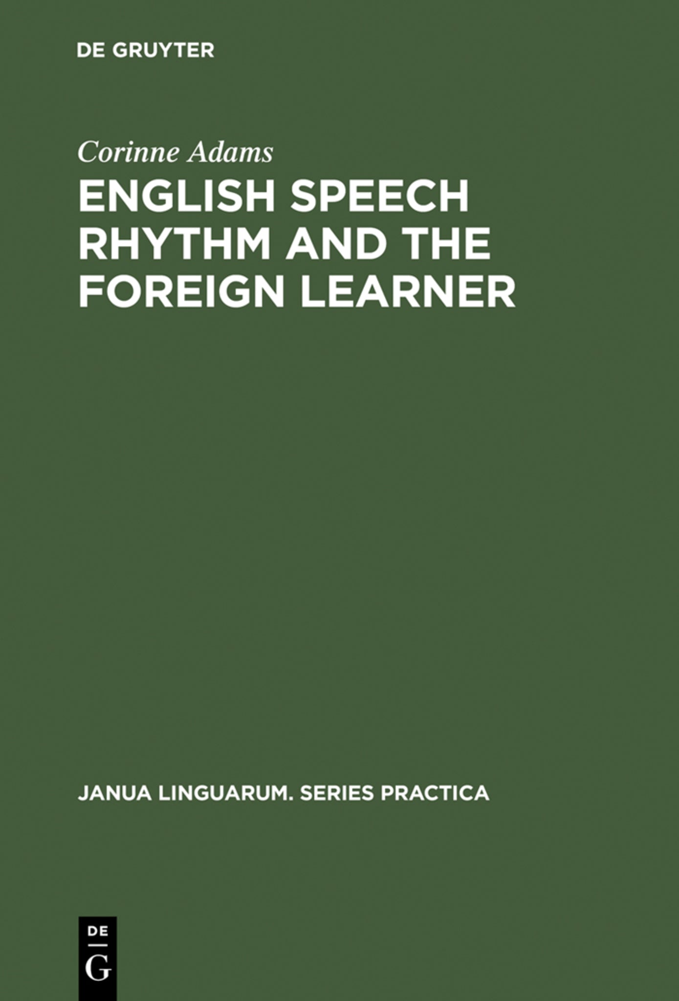 English Speech Rhythm and the Foreign Learner