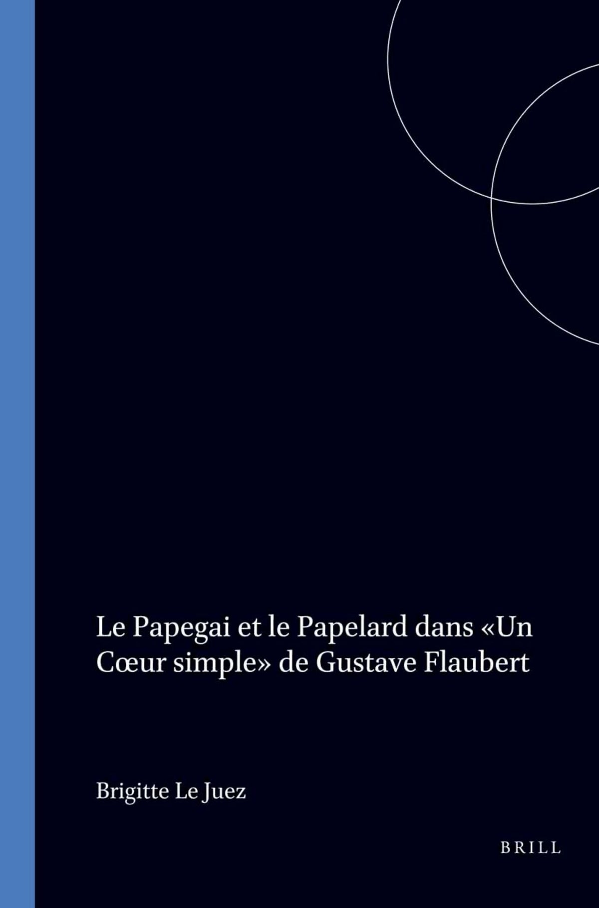 Le Papegai et le Papelard dans Un Coeur Simple de Gustave Flaubert