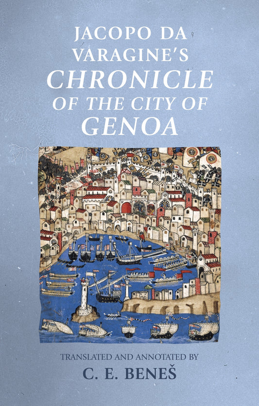 Jacopo da Varagine's Chronicle of the city of Genoa