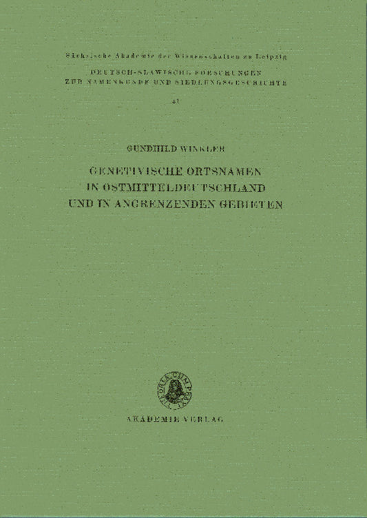 Genetivische Ortsnamen in Ostmitteldeutschland und in angrenzenden Gebieten