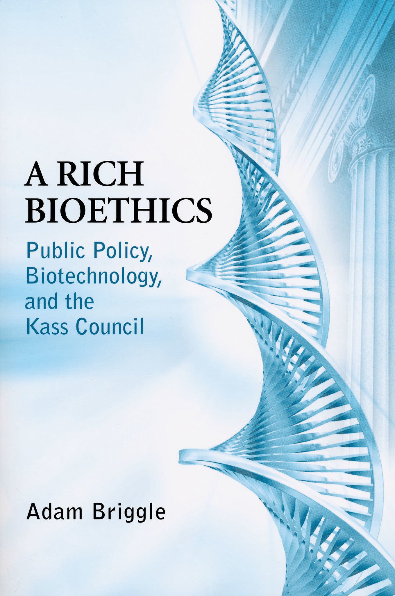 Cover image for A Rich Bioethics ISBN 9780268204501