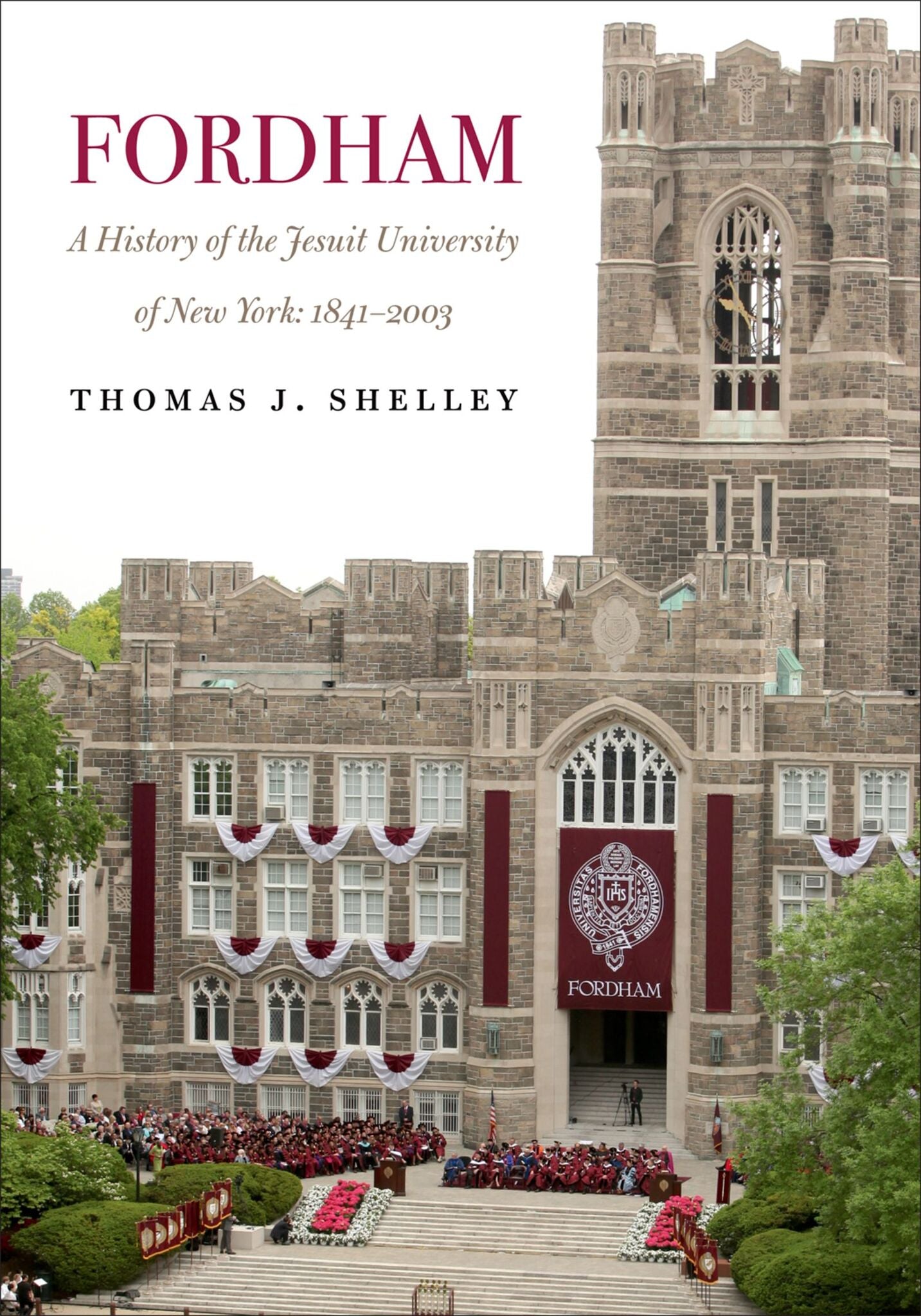Fordham, A History of the Jesuit University of New York