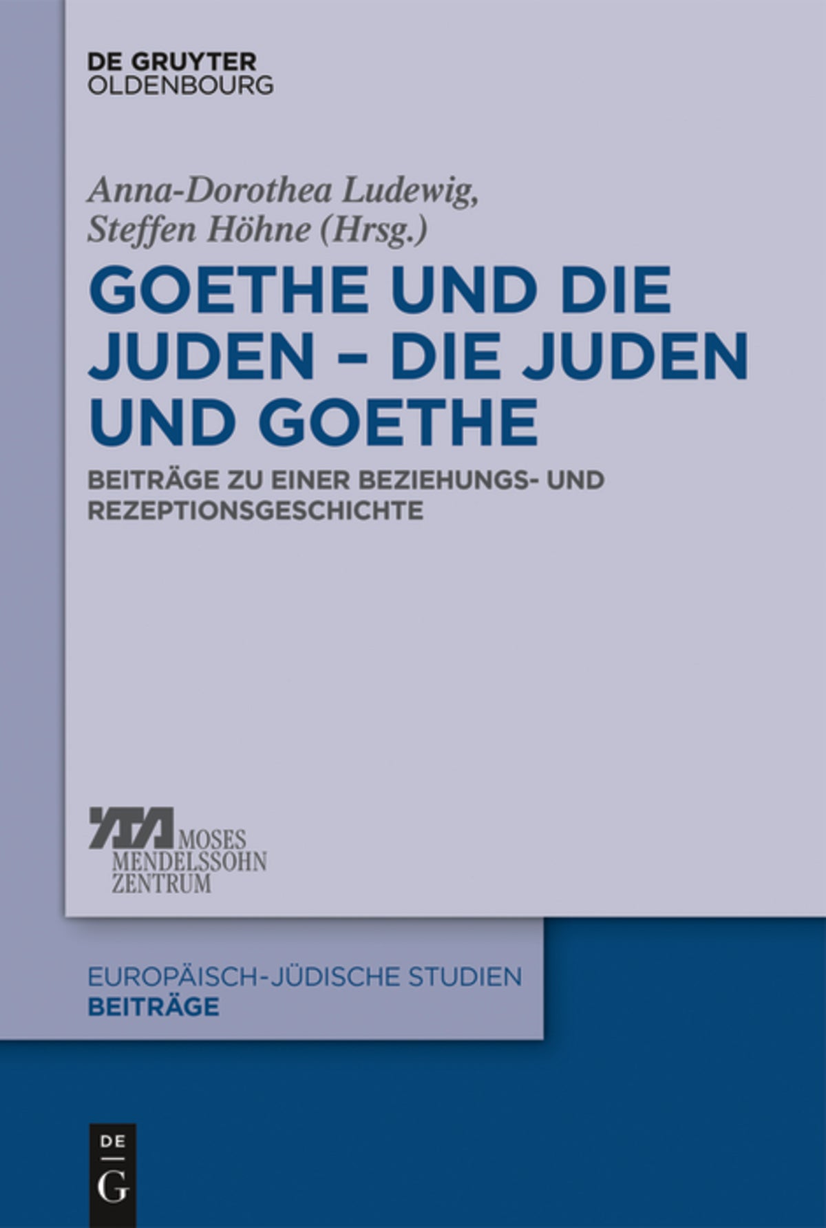 Goethe und die Juden – die Juden und Goethe
