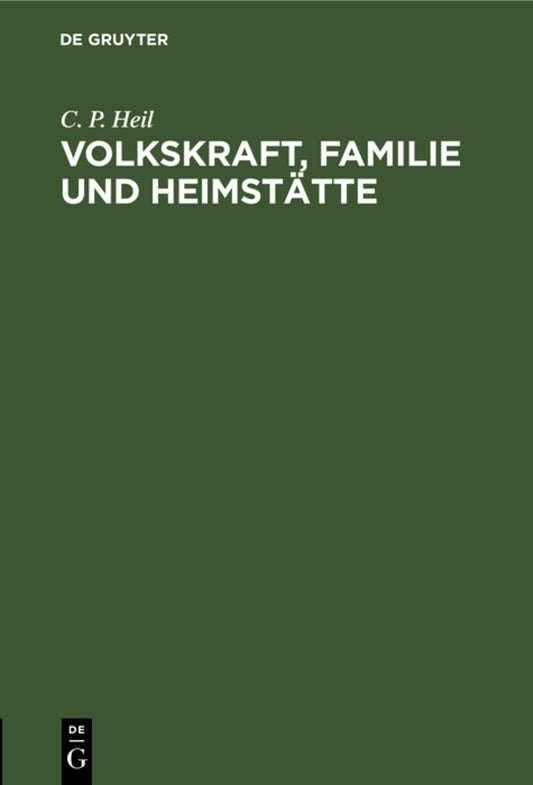 Volkskraft, Familie und Heimstätte
