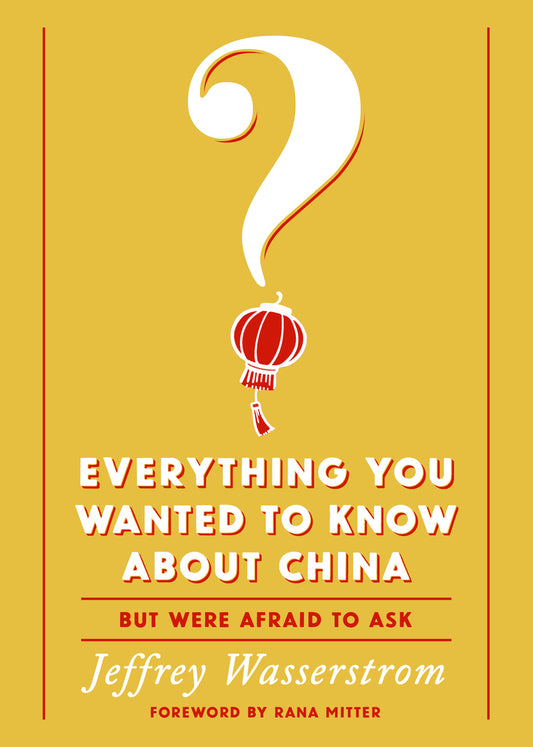 Everything You Wanted to Know About China
