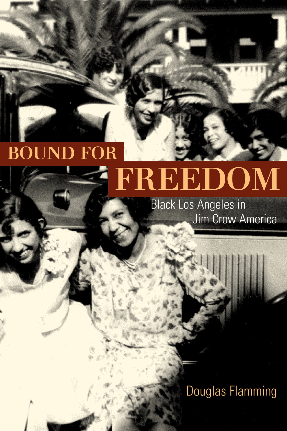 Cover image for Bound for Freedom ISBN 9780520940284