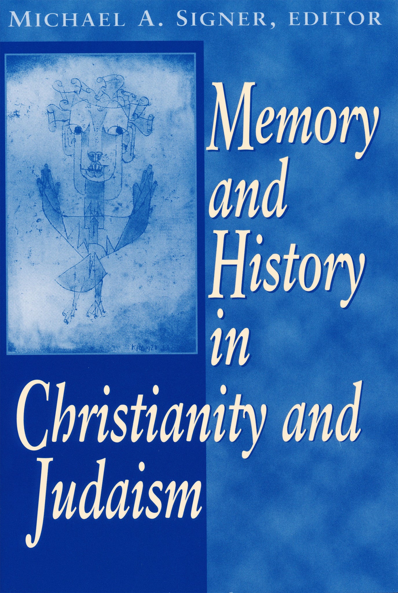 Memory and History In Christianity and Judaism