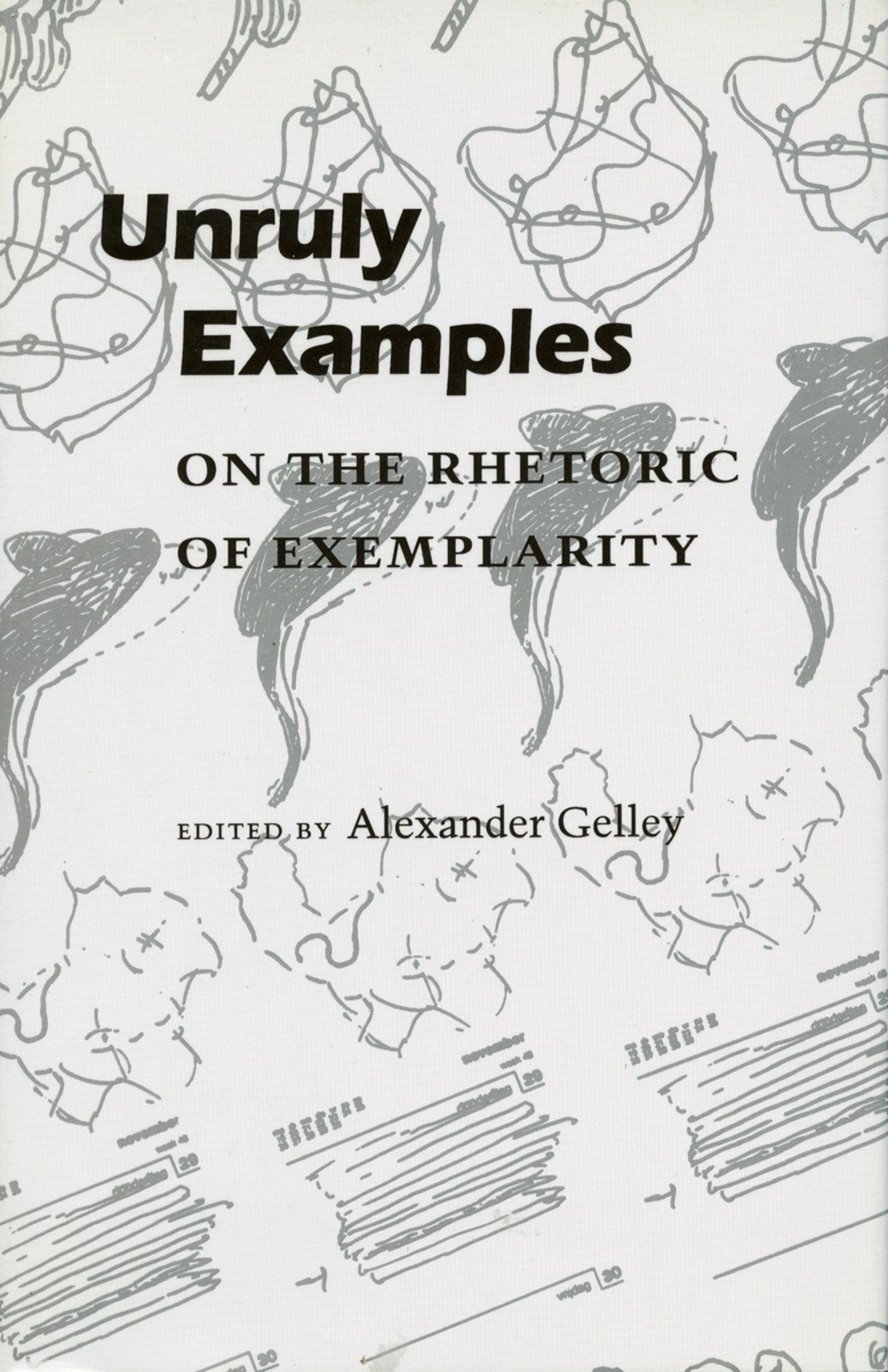 Unruly Examples