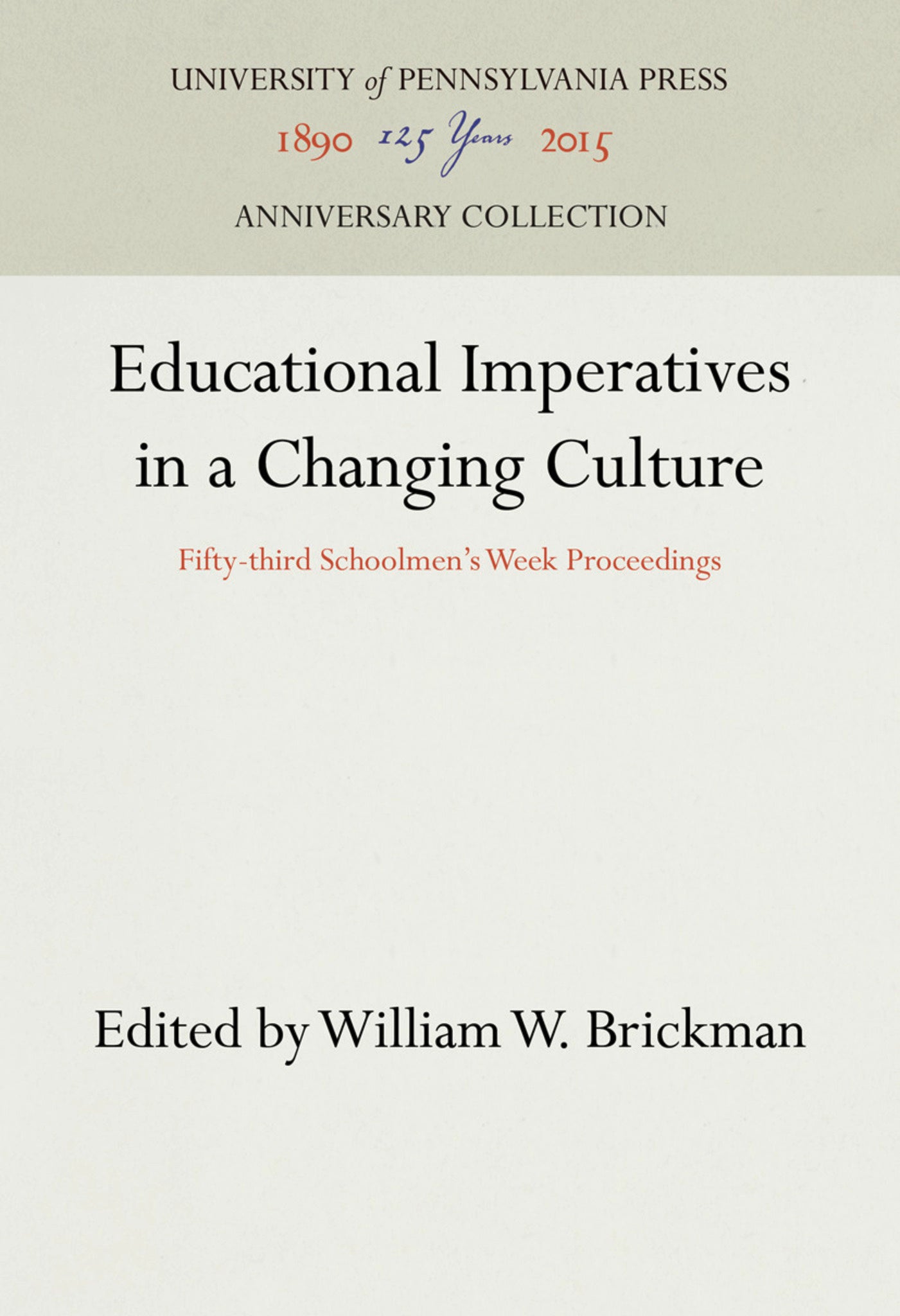Educational Imperatives in a Changing Culture