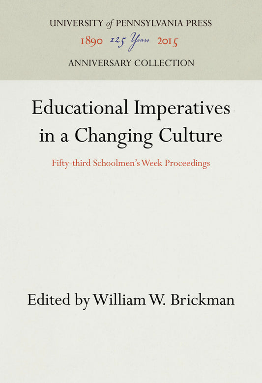 Educational Imperatives in a Changing Culture