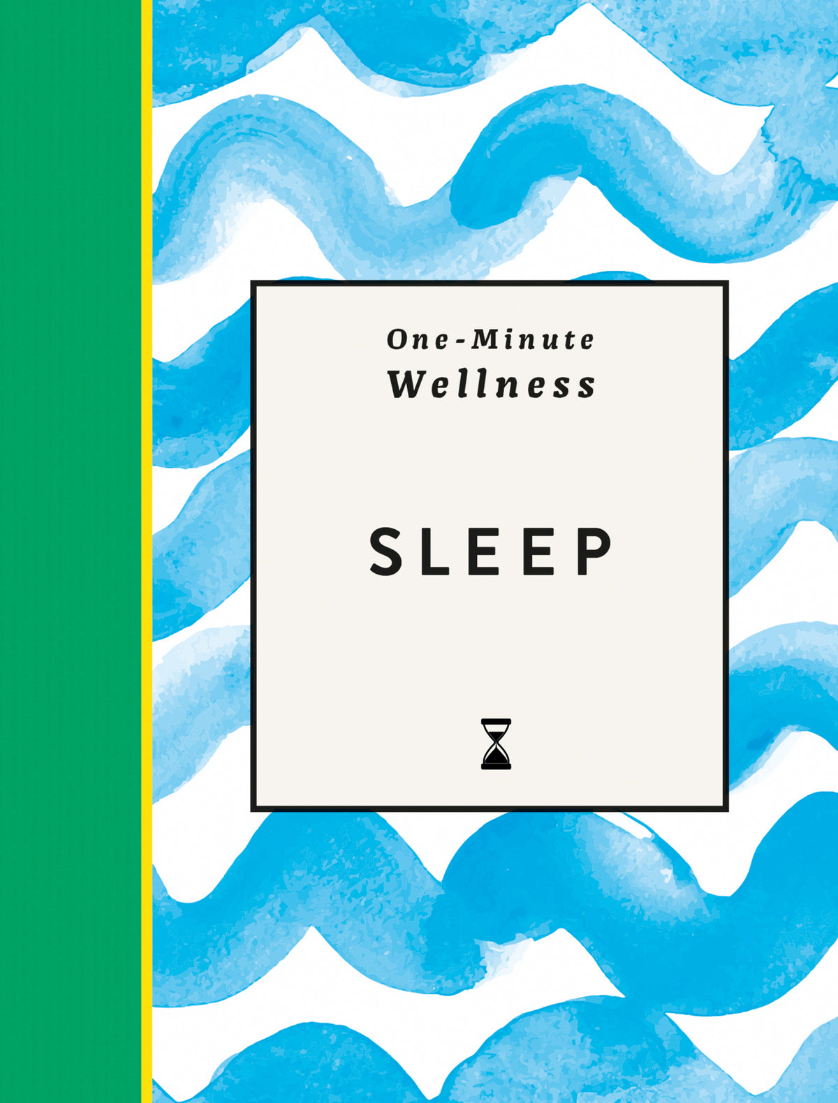 Cover image for One-Minute Wellness: Sleep ISBN 9781789299526