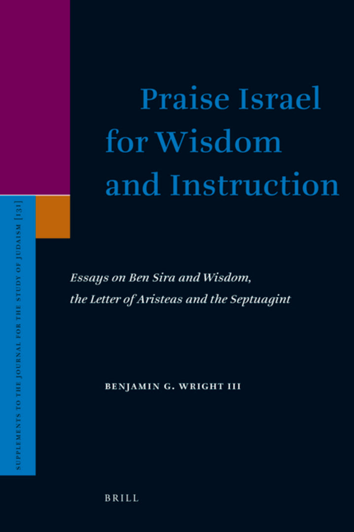Cover image for Praise Israel for Wisdom and Instruction ISBN 9789004169081