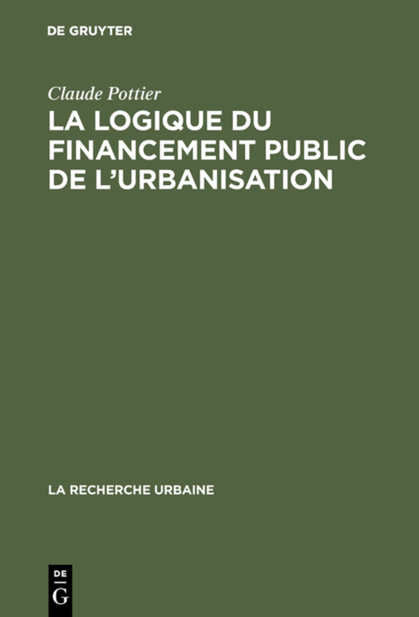 La logique du financement public de l'urbanisation
