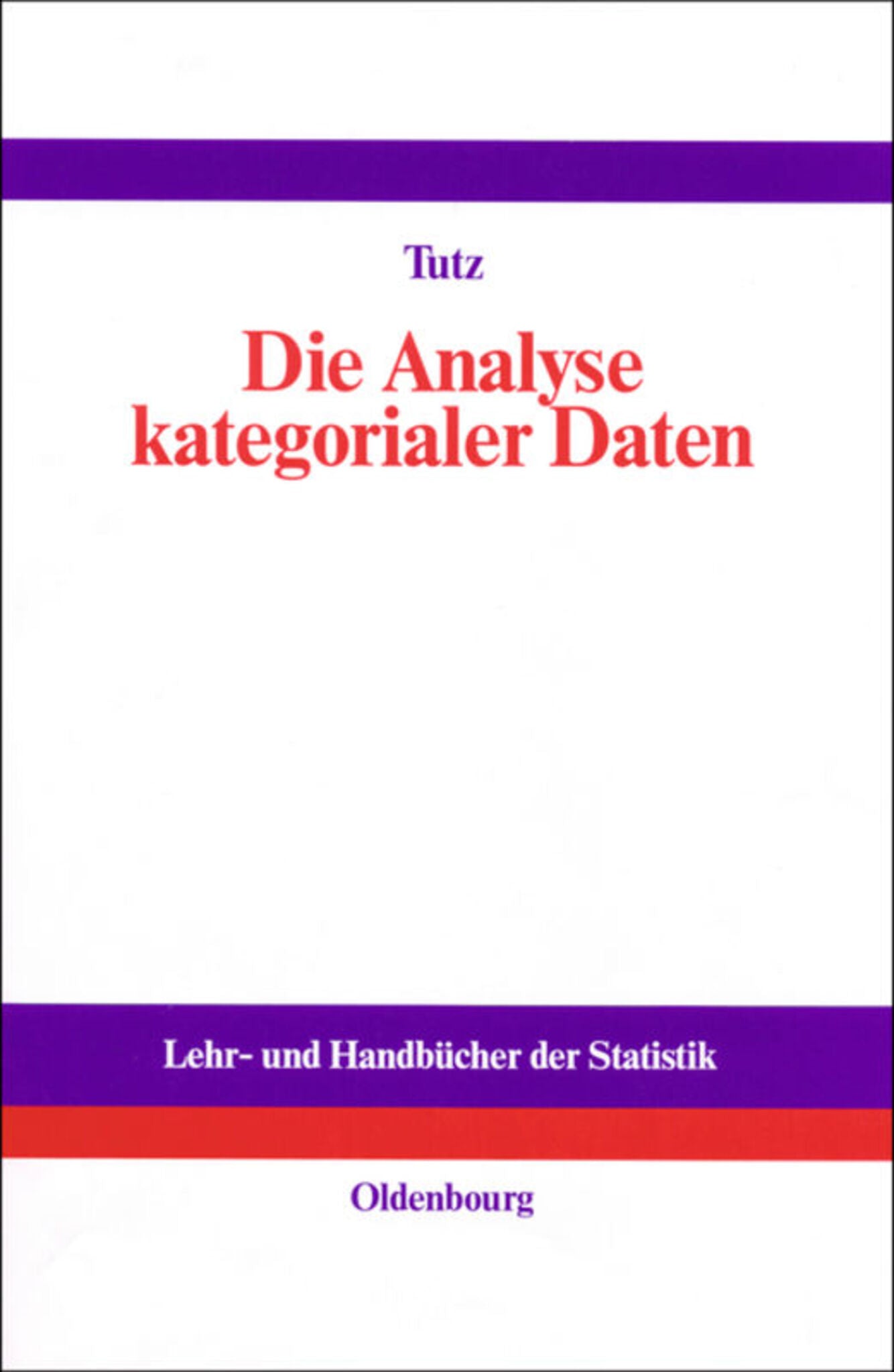 Die Analyse kategorialer Daten
