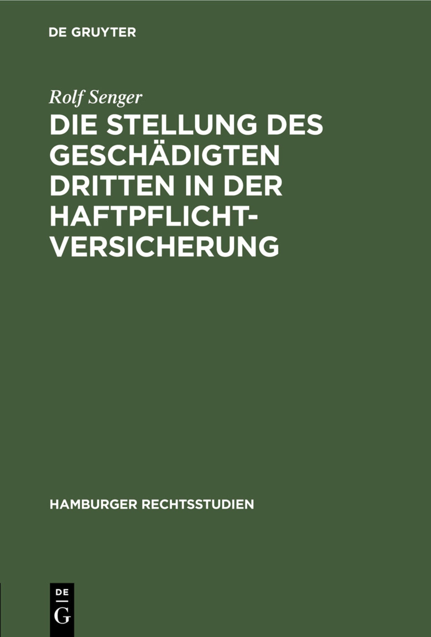 Die Stellung des geschädigten Dritten in der Haftpflichtversicherung