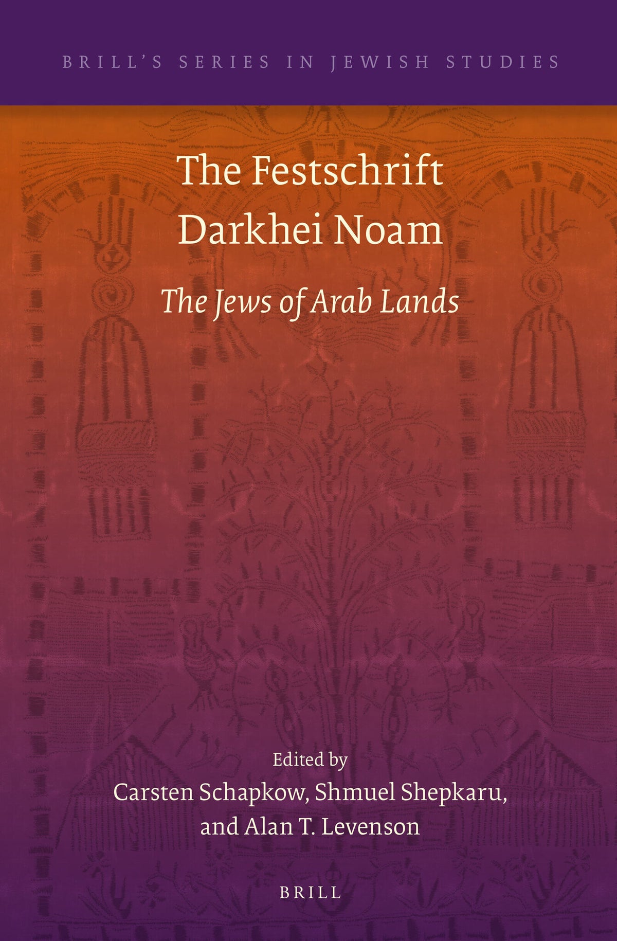Cover image for The Festschrift Darkhei Noam ISBN 9789004300903
