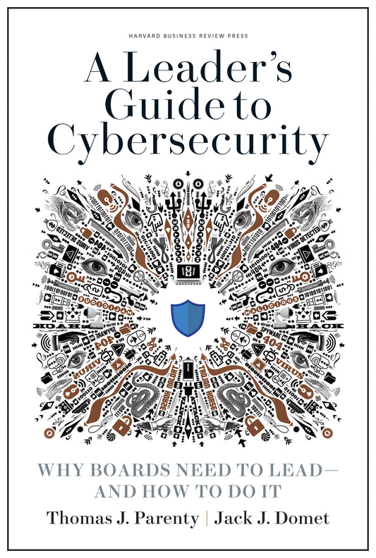 A Leader's Guide to Cybersecurity