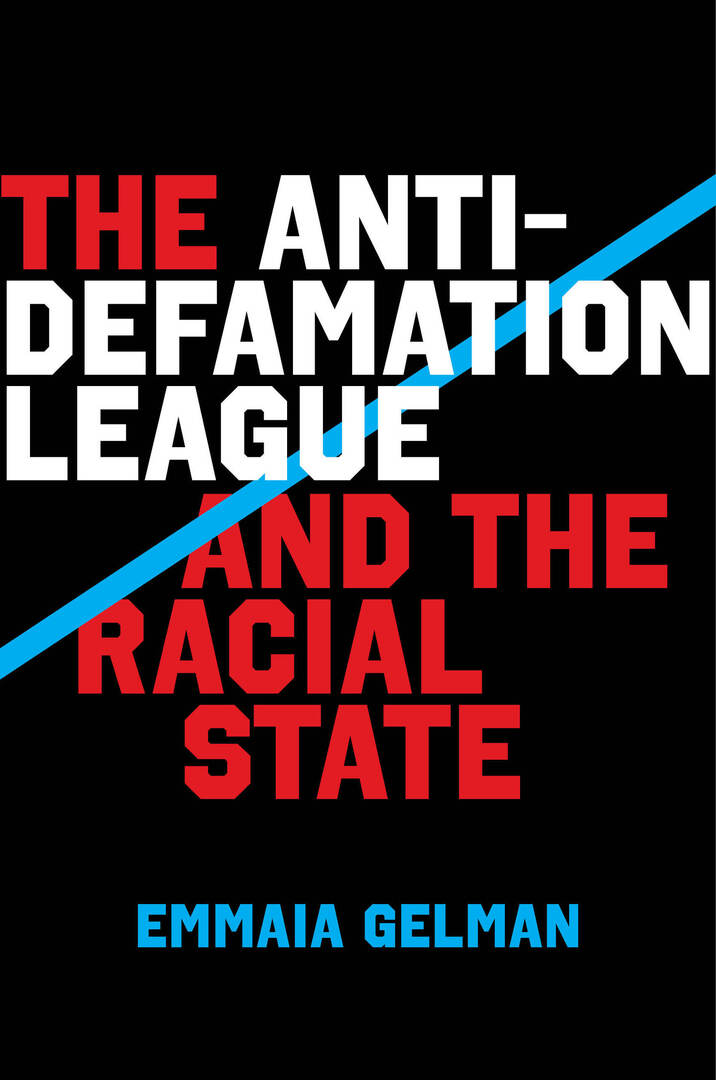 Cover image for The Anti-Defamation League and the Racial State ISBN 9780520410442