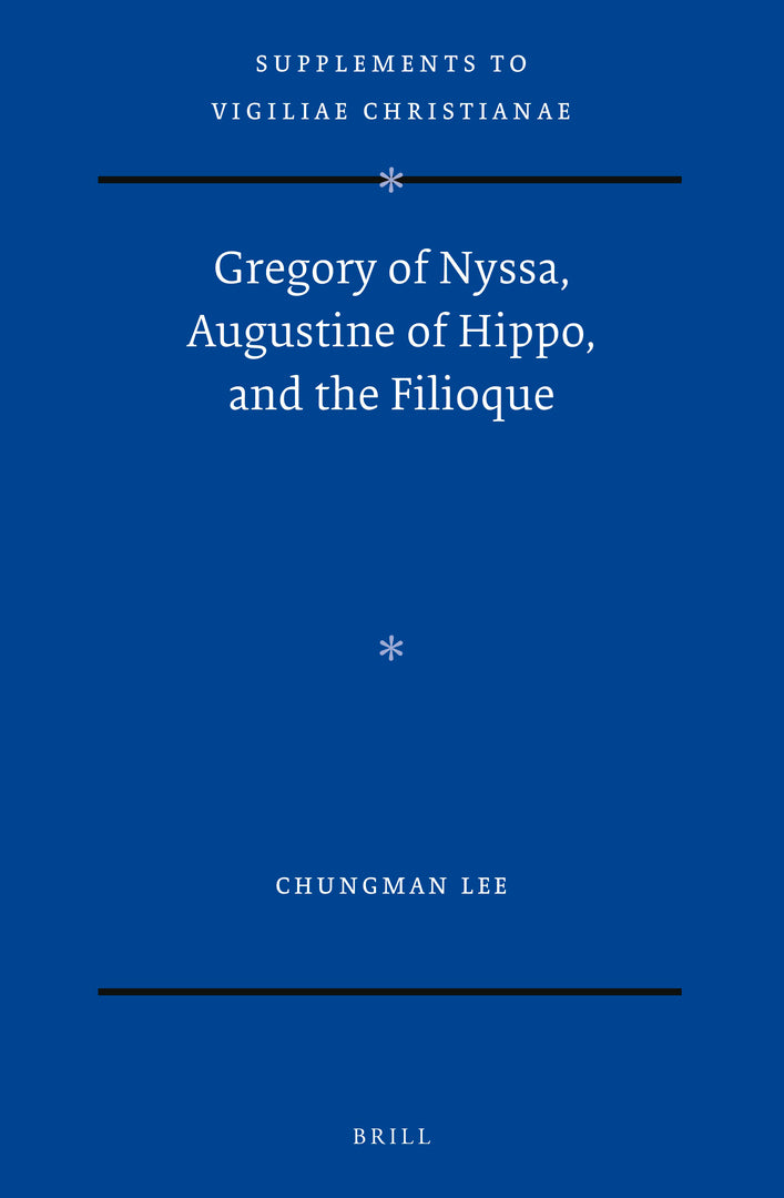 Gregory of Nyssa, Augustine of Hippo, and the Filioque