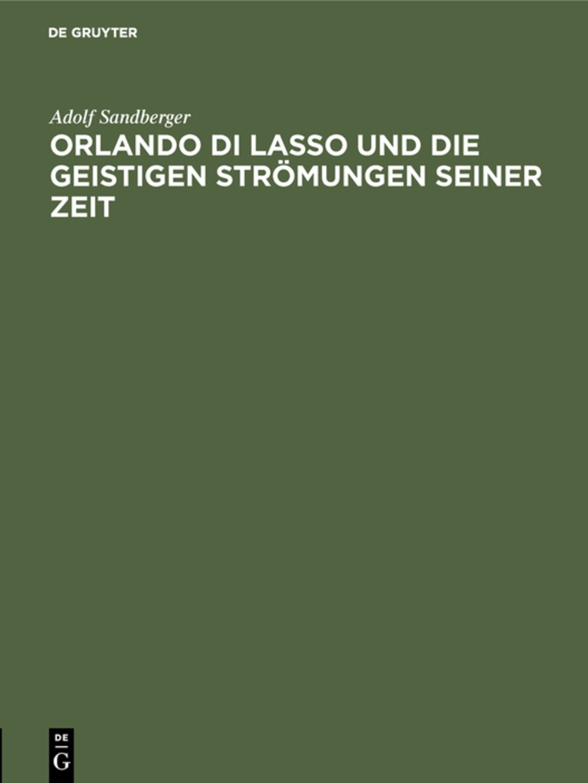 Orlando di Lasso und die geistigen Strömungen seiner Zeit