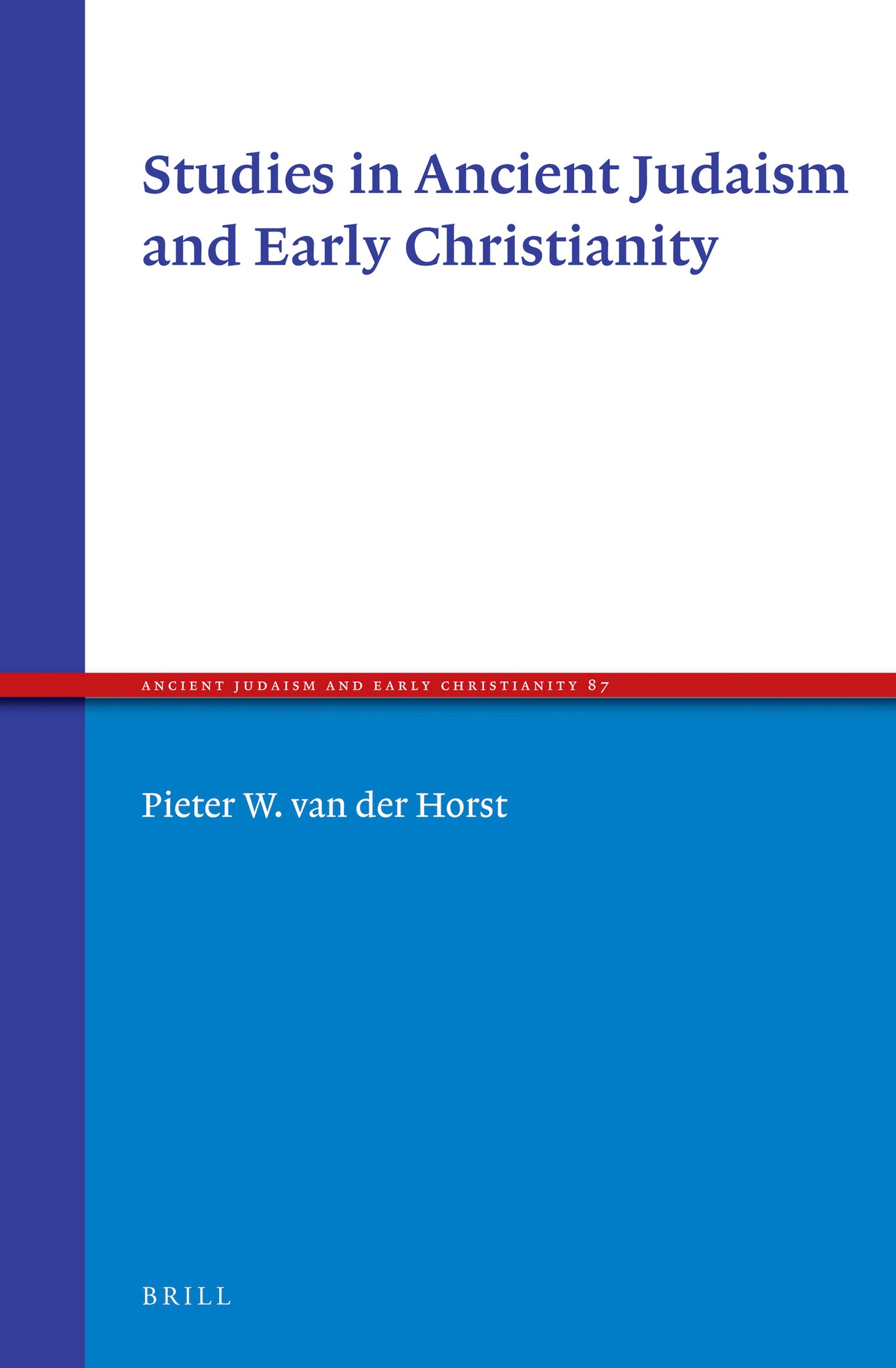 Studies in Ancient Judaism and Early Christianity