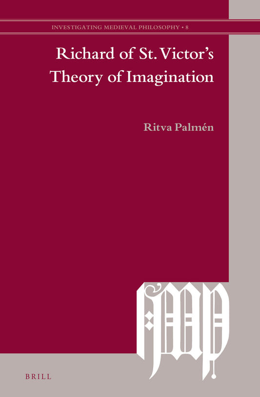 Richard of St. Victor’s Theory of Imagination
