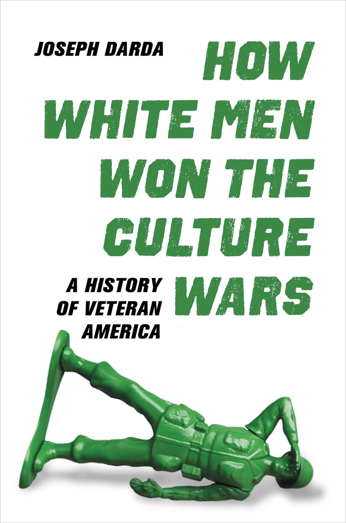 Cover image for How White Men Won the Culture Wars ISBN 9780520381452