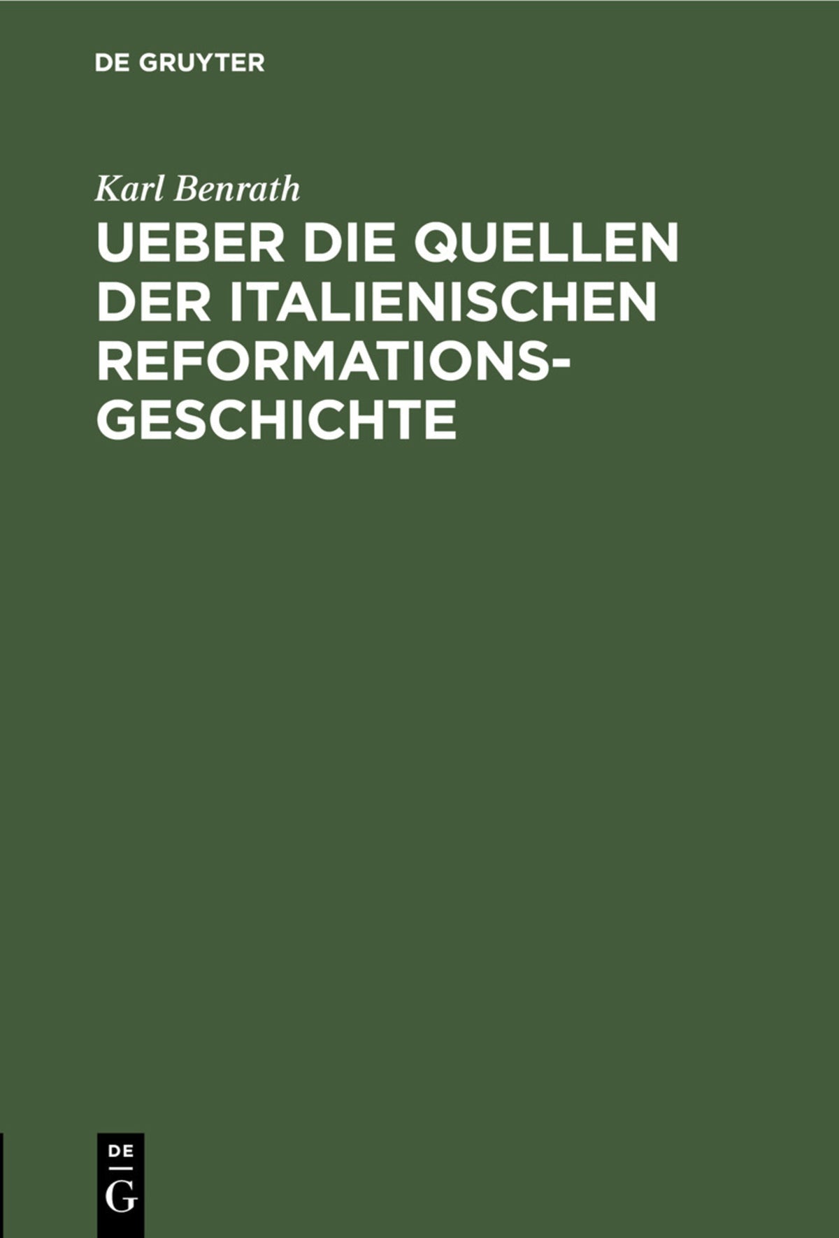 Cover image for Ueber die Quellen der italienischen Reformationsgeschichte ISBN 9783112434758