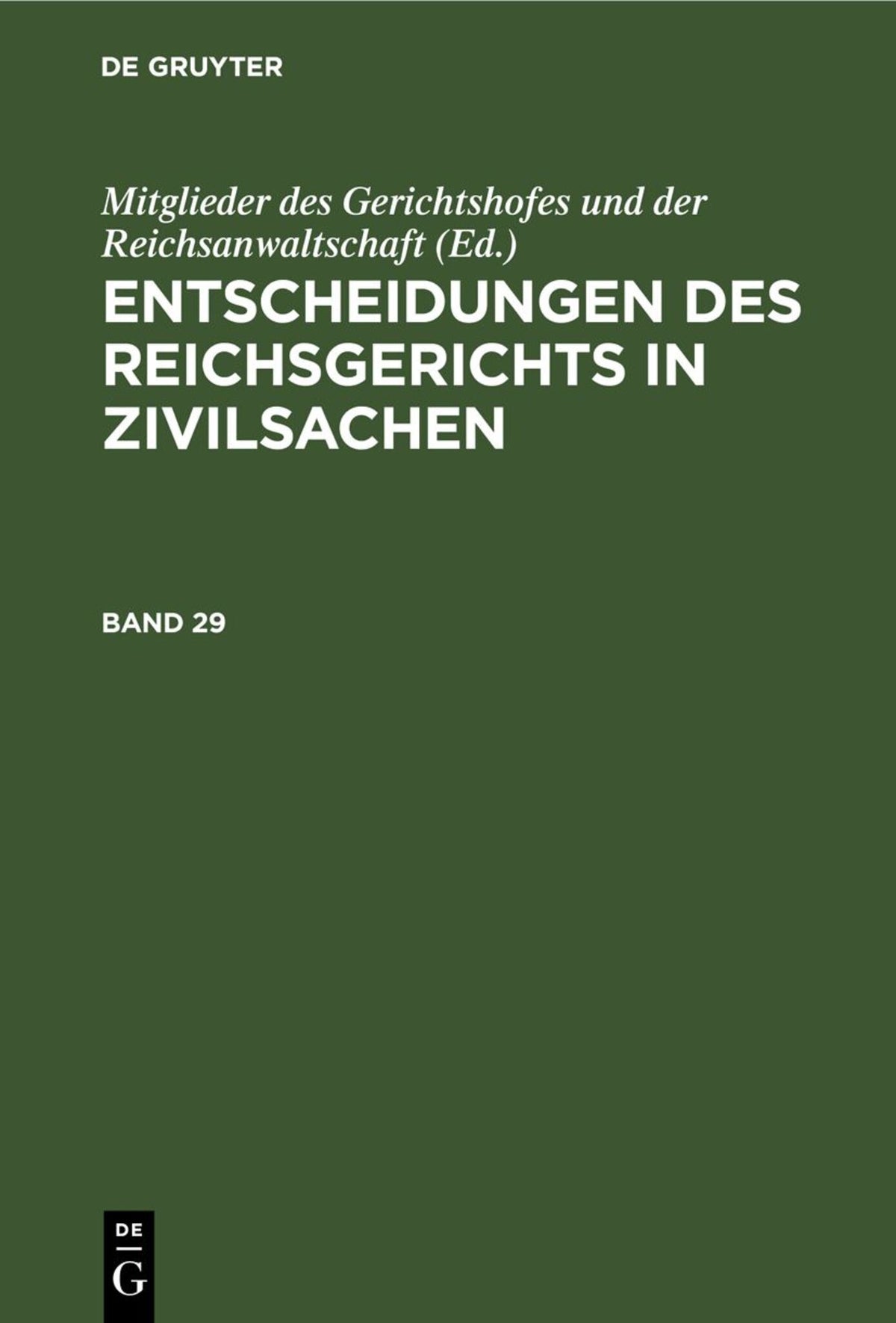 Entscheidungen des Reichsgerichts in Zivilsachen. Band 29