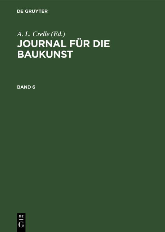 Journal für die Baukunst. Band 6