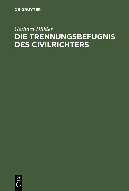 Die Trennungsbefugnis des Civilrichters