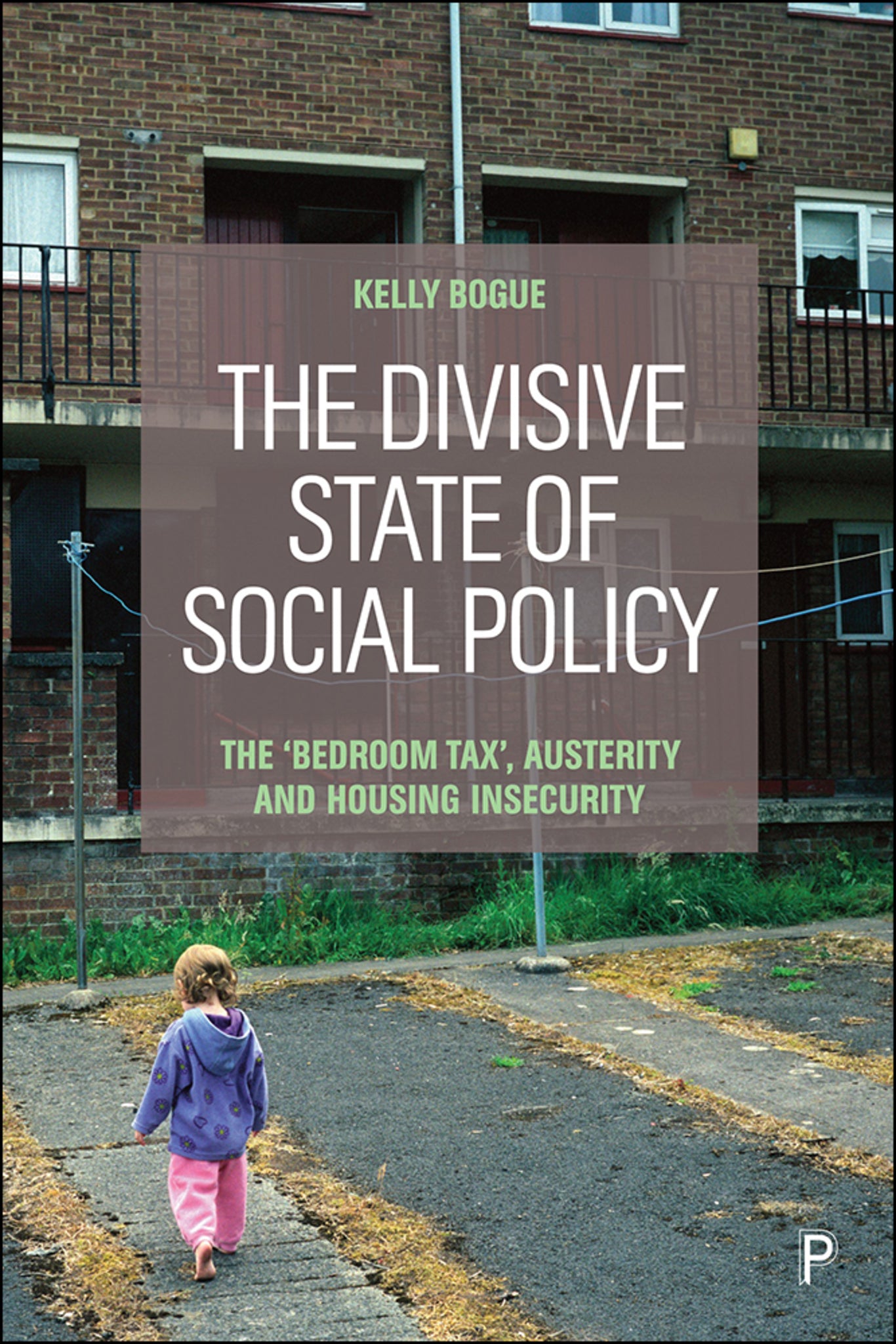 Cover image for The Divisive State of Social Policy ISBN 9781447350538