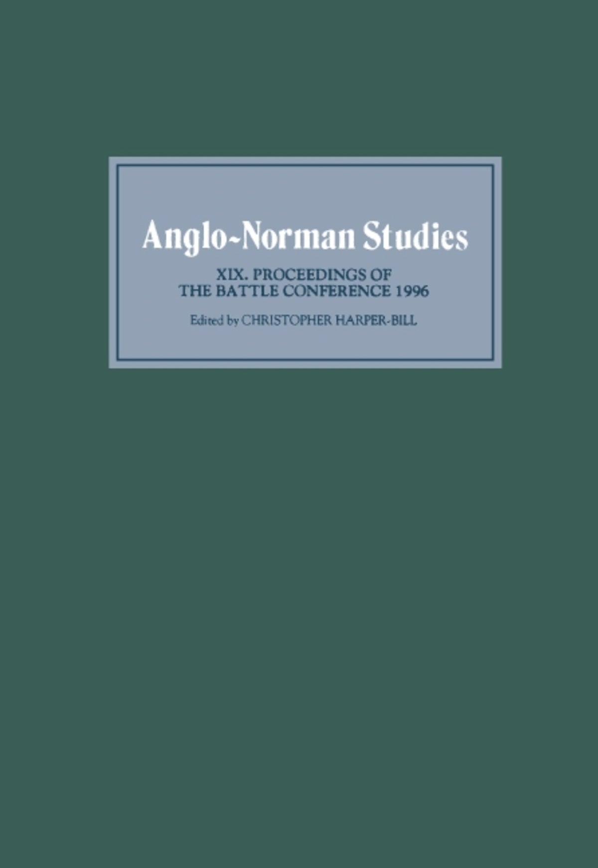 Cover image for Anglo-Norman Studies XIX ISBN 9780851157078