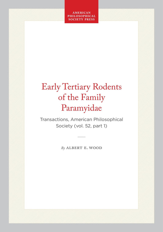 Early Tertiary Rodents of the Family Paramyidae