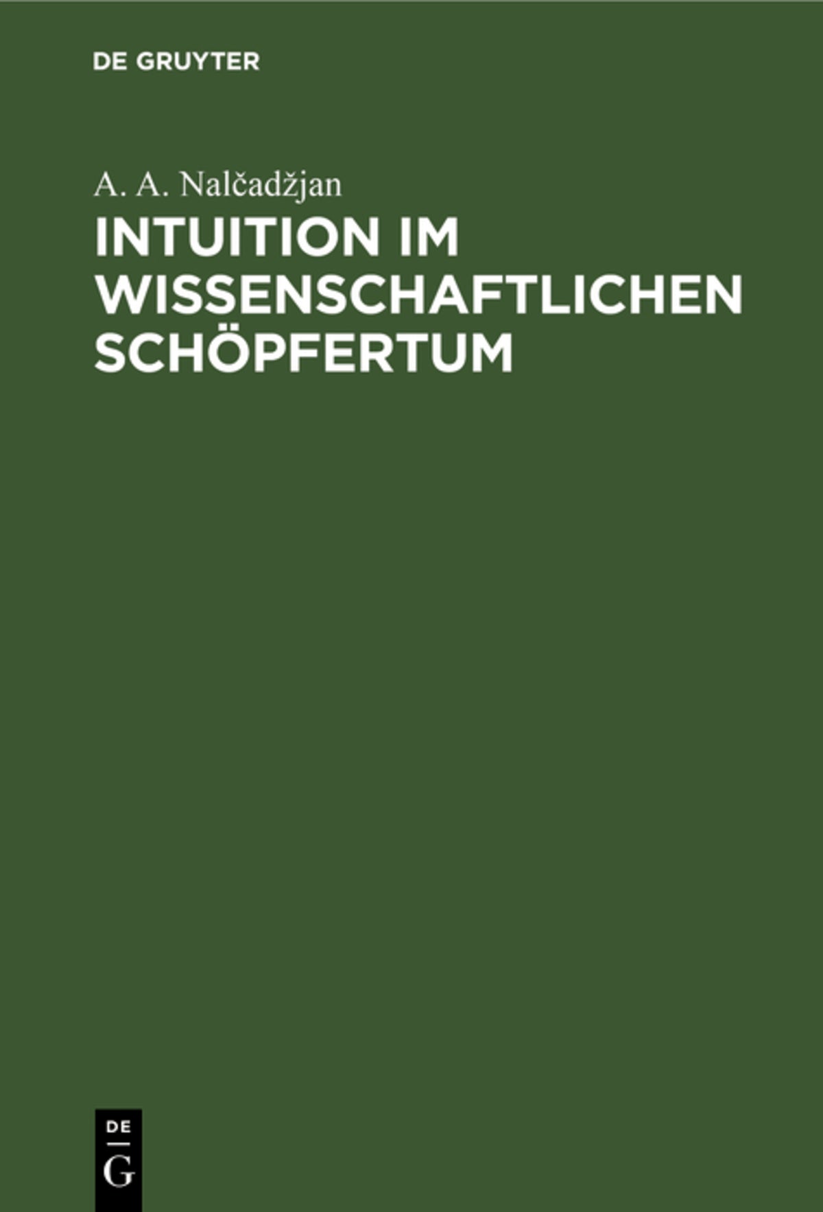 Intuition im wissenschaftlichen Schöpfertum