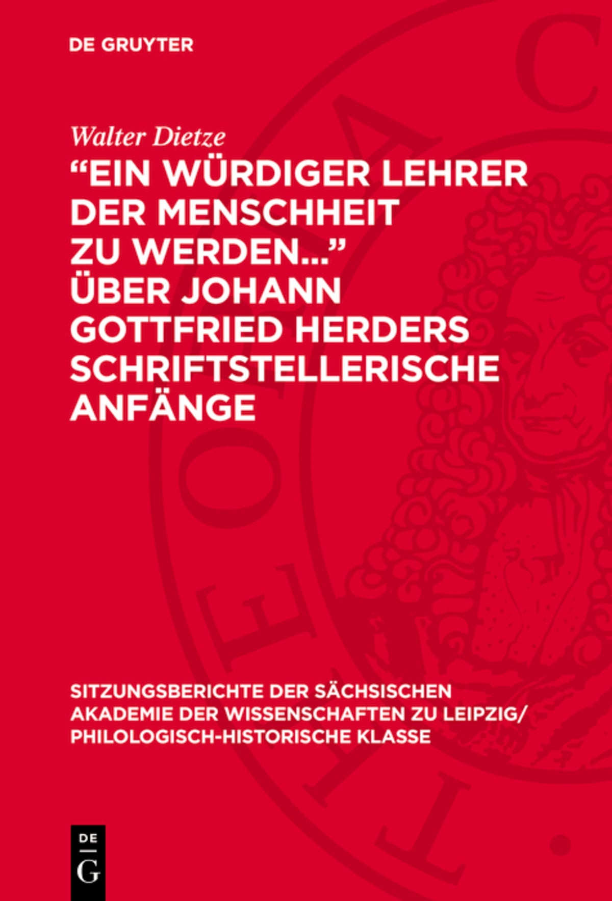„Ein würdiger Lehrer der Menschheit zu werden...“ über Johann Gottfried Herders schriftstellerische Anfänge