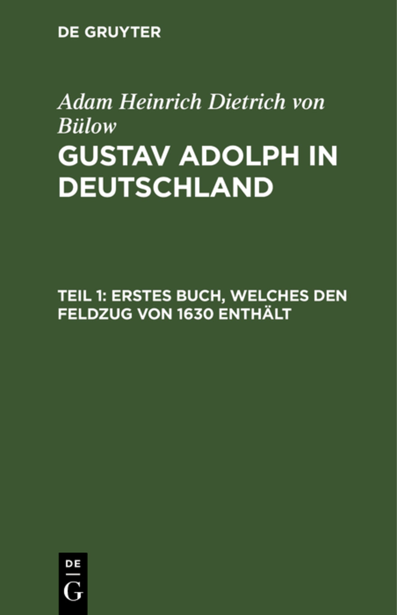 Erstes Buch, welches den Feldzug von 1630 enthält