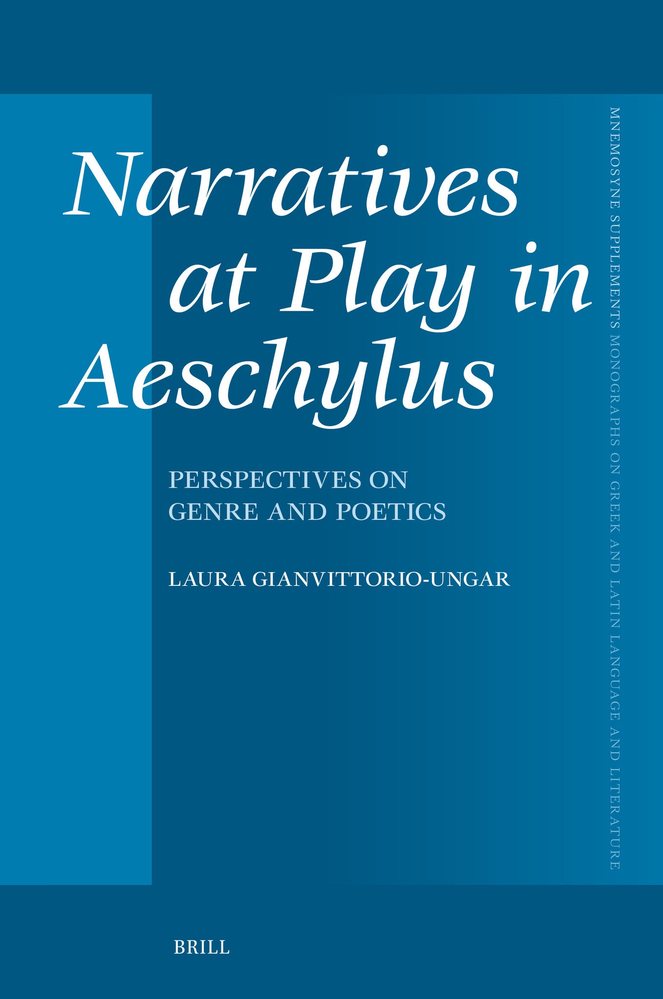 Narratives at Play in Aeschylus