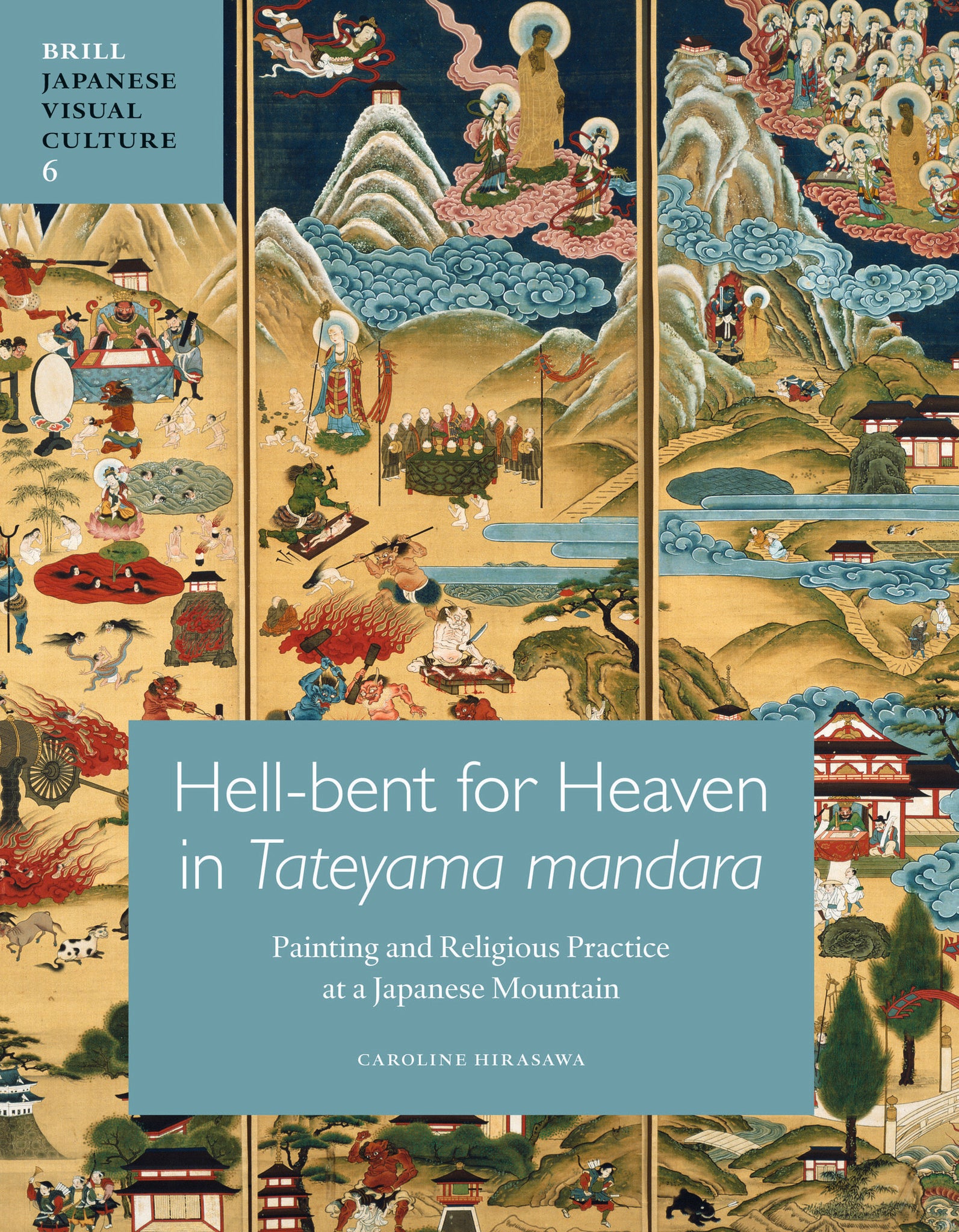 Hell-bent for Heaven in Tateyama Mandara