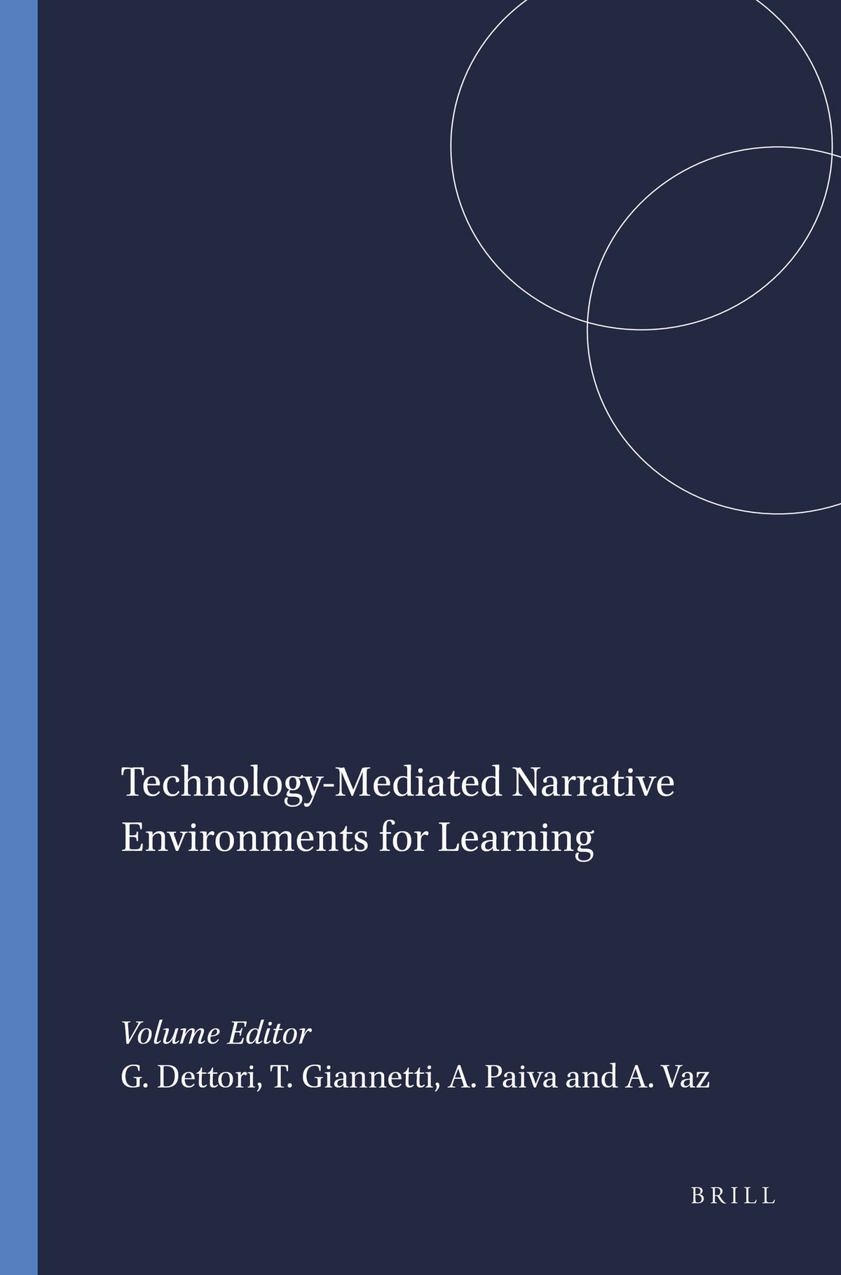 Cover image for Technology-Mediated Narrative Environments for Learning ISBN 9789077874158