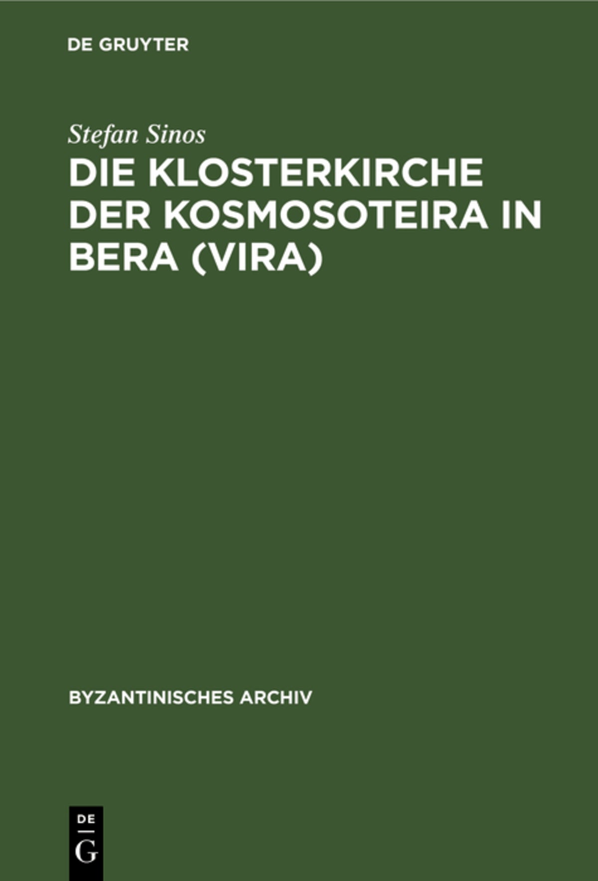 Cover image for Die Klosterkirche der Kosmosoteira in Bera (Vira) ISBN 9783112325810