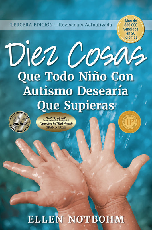 Diez cosas que todo niño con autismo desearía que supieras / Ten Things Every Child with Autism Wishes You Knew