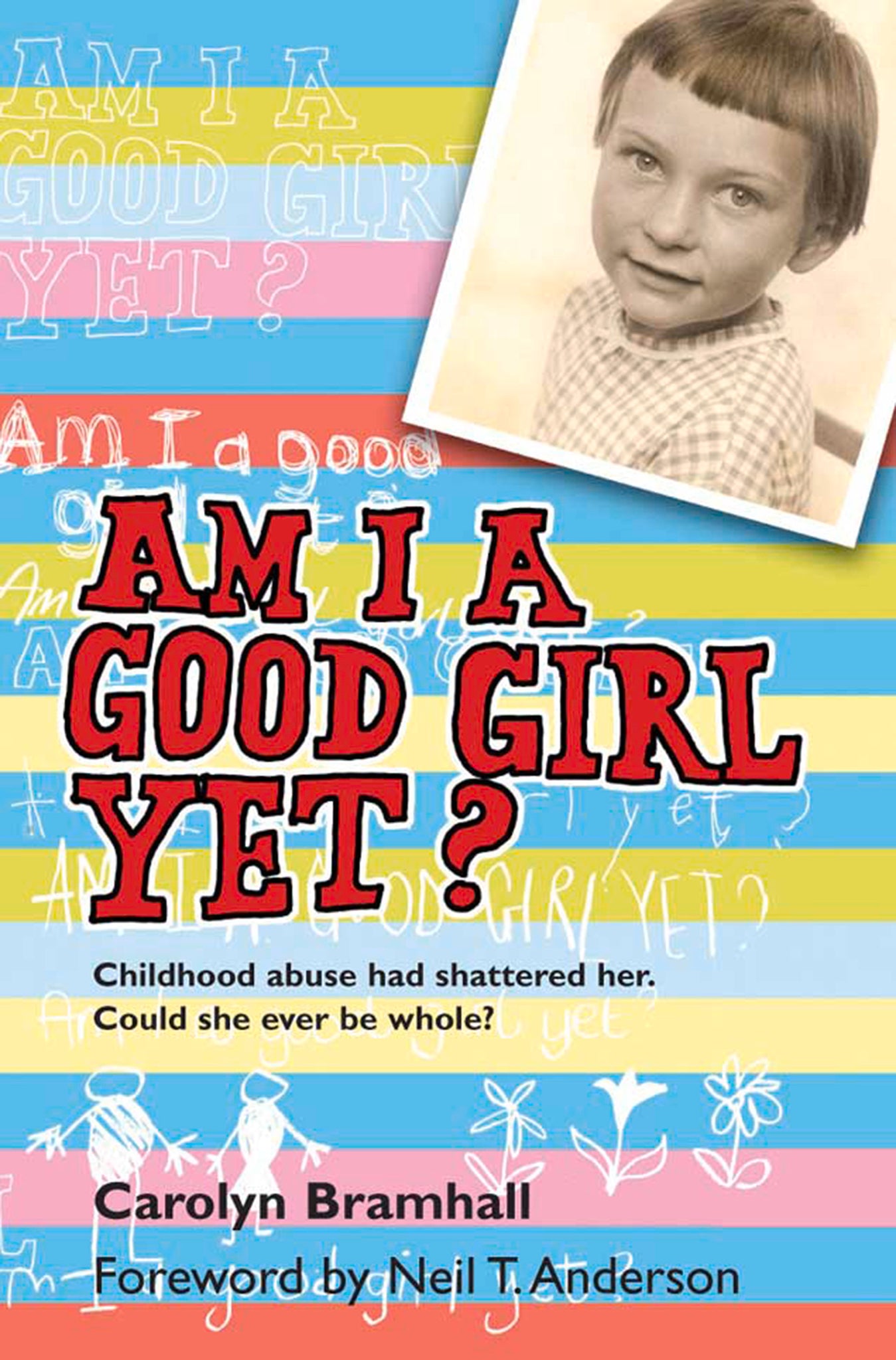 Am I A Good Girl Yet?