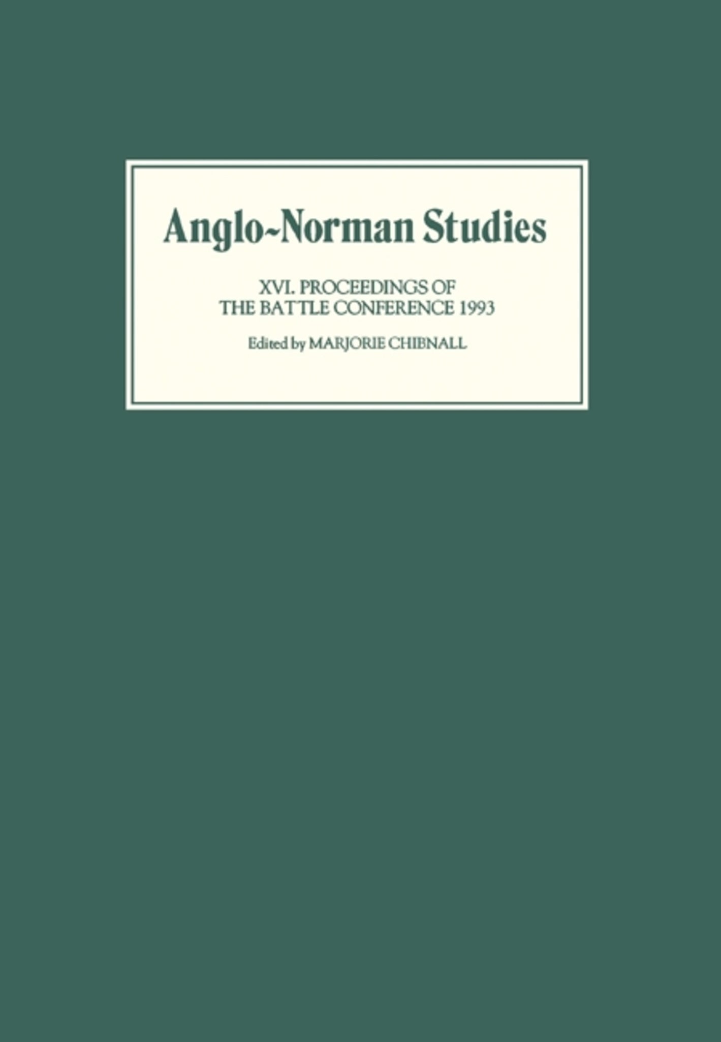 Anglo-Norman Studies XVI