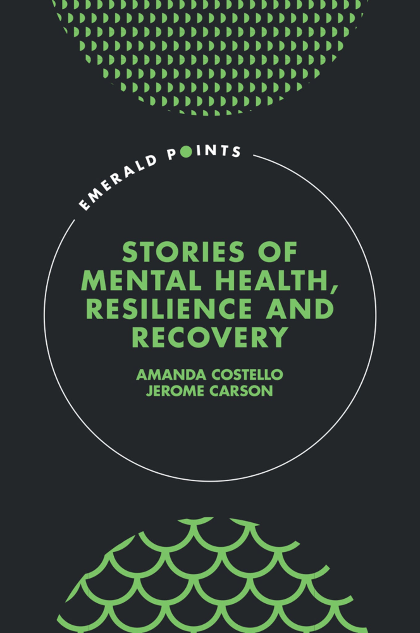 Cover image for Stories of Mental Health, Resilience and Recovery ISBN 9781837089796