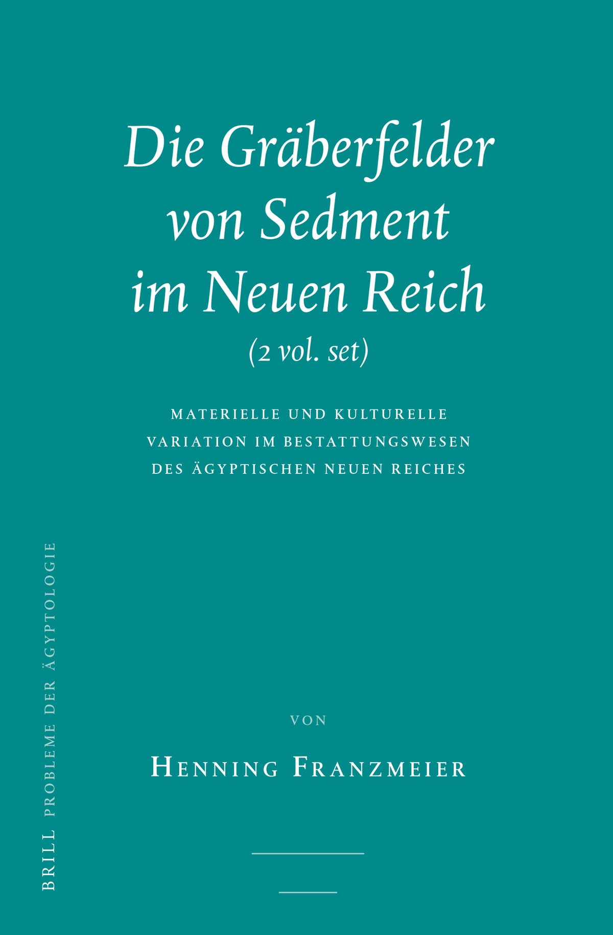 Cover image for Die Gräberfelder von Sedment im Neuen Reich (2 vols.) ISBN 9789004343429