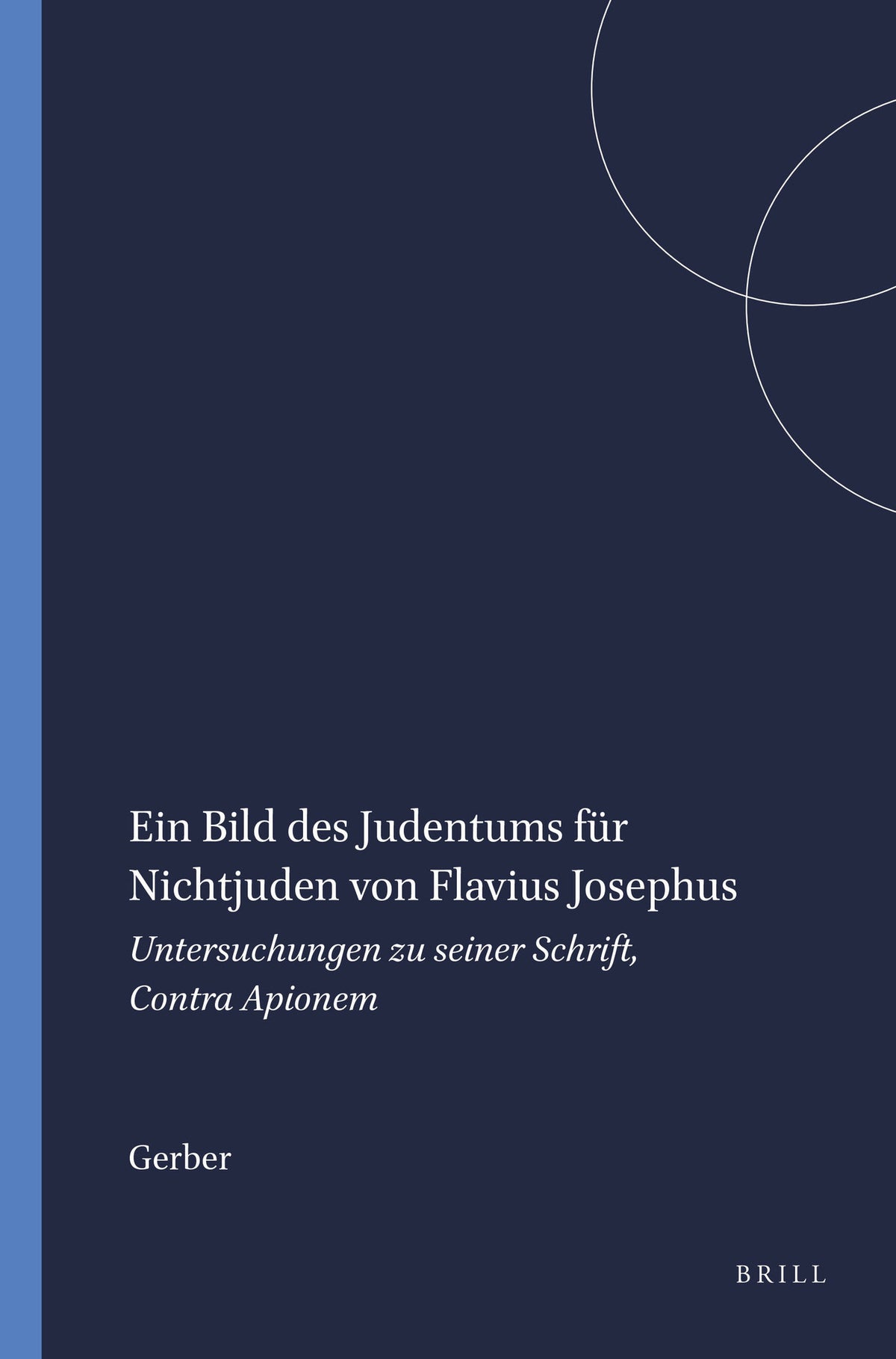 Cover image for Ein Bild des Judentums für Nichtjuden von Flavius Josephus ISBN 9789004107533
